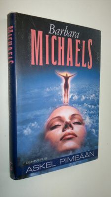 Barbara Michaels : Askel pimeään