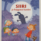 Mervi Lindman ym. : Siiri ja koppava kaniini - pikkukuva 1