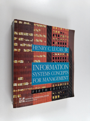 Henry C. Lucas : Information Systems Concepts for Management