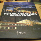 Timo Rajala: Pohjolankadulta Herwoodiin - 50 vuotta poliisik - pikkukuva 1