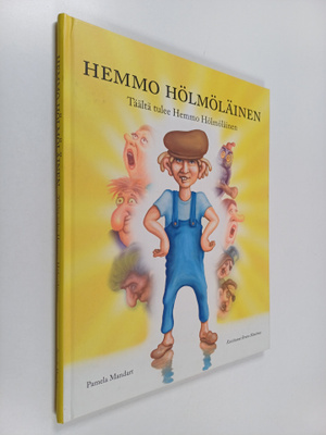 Pamela Mandart : Hemmo Hölmöläinen : täältä tulee Hemmo H...