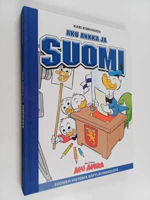 Kari Korhonen : Aku Ankka ja Suomi : Suomen historia Räpy...