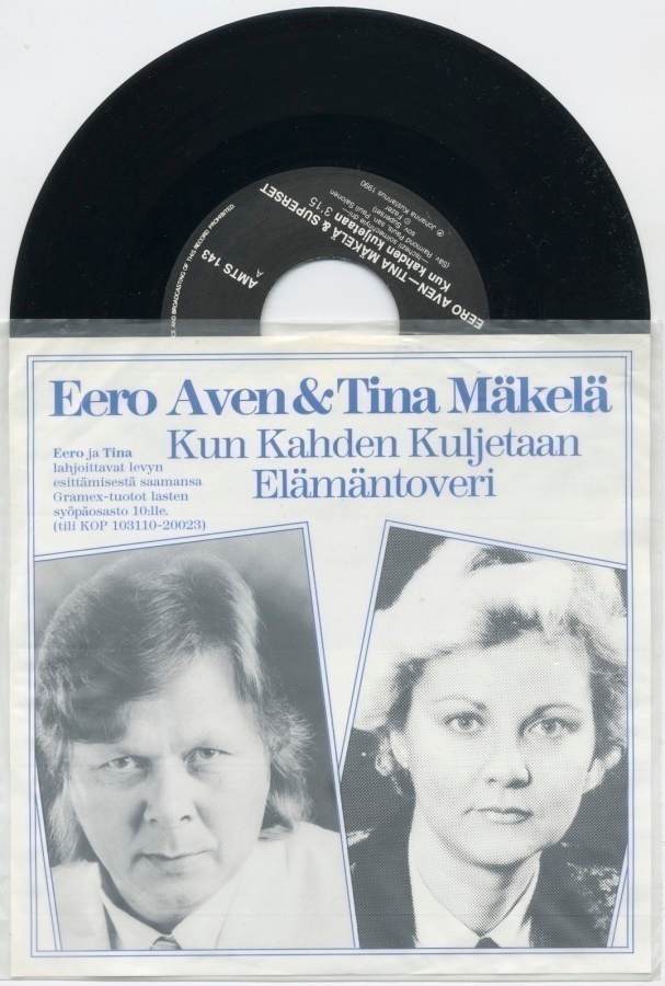 EERO AVEN & TINA MÄKELÄ: Kun kahden kuljetaan – 7” 1990 + KK