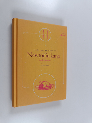 Massimiano Bucchi : Newtonin kana : tiede keittiössä