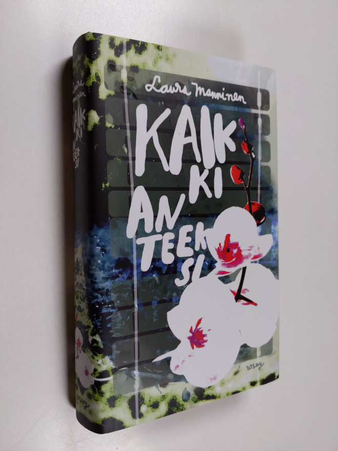 Laura Manninen : Kaikki anteeksi