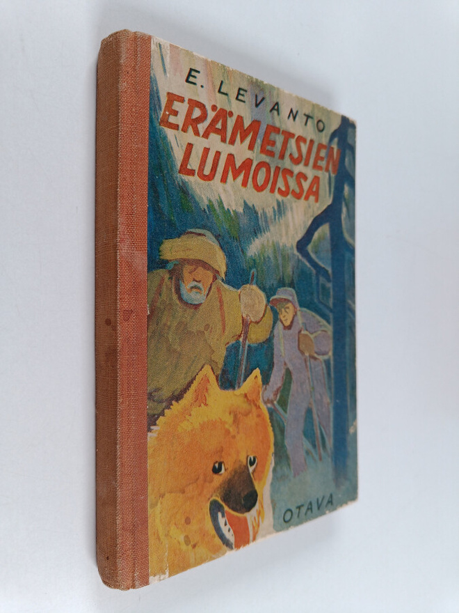 Erkki Levanto : Erämetsien lumoissa : poikien metsästysse...