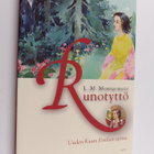 L. M. Montgomery : Runotyttö : Uuden Kuun Emilian tarina - pikkukuva 1