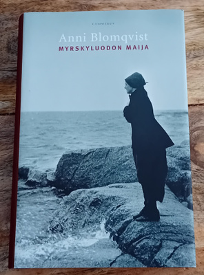 Anni Blomqvist - Myrskyluodon Maija