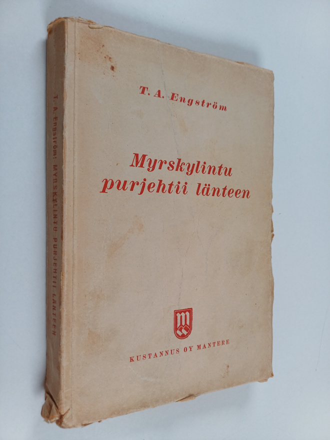 T. A. Engström : Myrskylintu purjehtii länteen