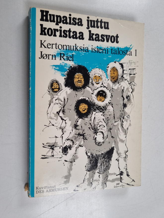 Jörn Riel : Hupaisa juttu koristaa kasvot : Kertomuksia i...