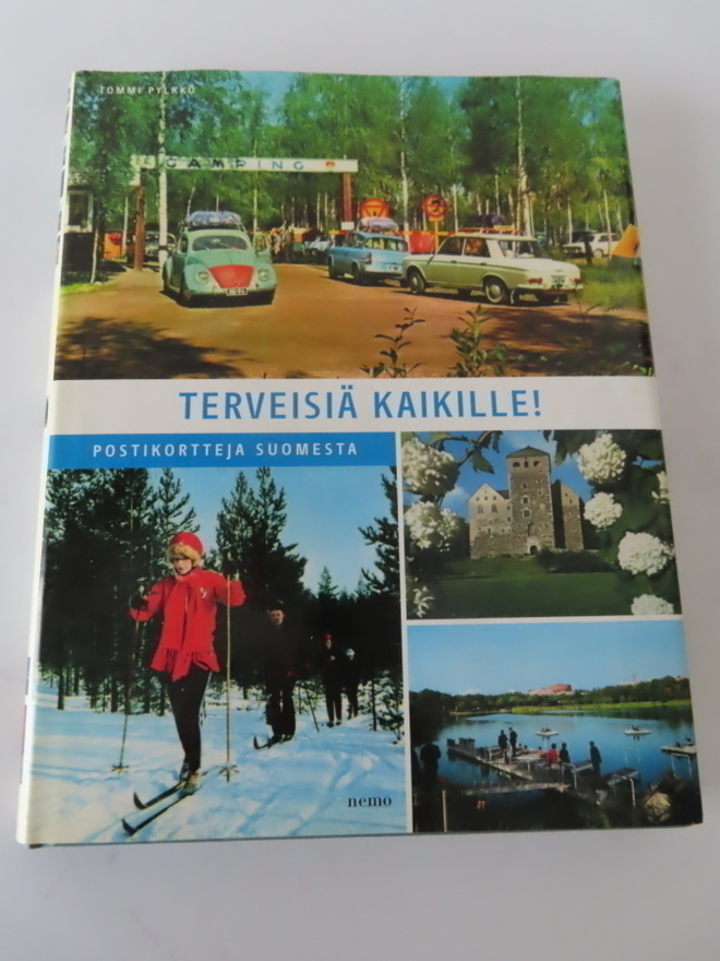 Tommi Pylkkö: Terveisiä kaikille! Postikortteja Suomesta