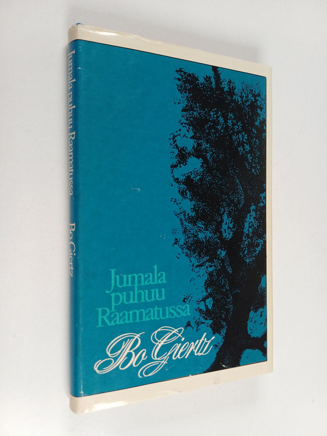 Bo Giertz : Jumala puhuu Raamatussa