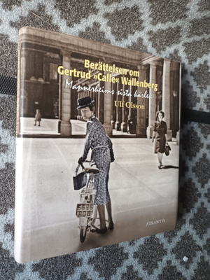 Gertrud "Calle" Wallenberg. Mannerheims sista kärlek