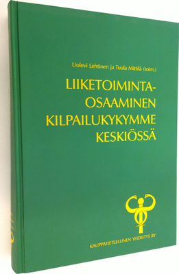 Uolevi ym. Lehtinen : Liiketoimintaosaaminen kilpailukyky...