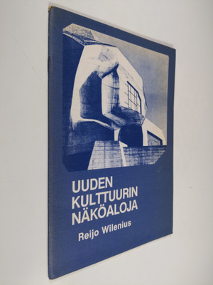 Reijo Wilenius : Uuden kulttuurin näköaloja : Rudolf Stei...