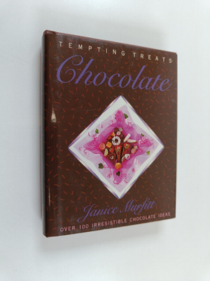 Janice Murfitt : Chocolate - Over 100 Irresistible Chocol...