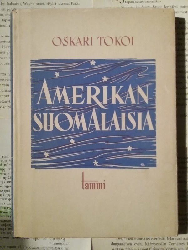 Oskari Tokoi - Amerikan suomalaisia (sid.)