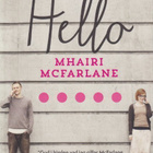 Mhairi McFarlane: You had me at hello - pikkukuva 1