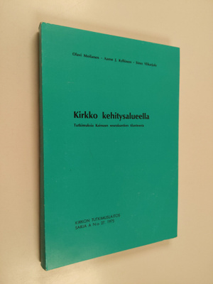 Olavi Moilanen : Kirkko Kehitysalueella : tutkimuksia Kai...