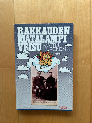 Matti J Kuronen : Rakkauden matalampi veisu ( 1977 )