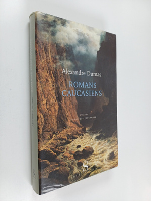Alexandre Dumas : Romans caucasiens