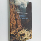 Alexandre Dumas : Romans caucasiens - pikkukuva 1