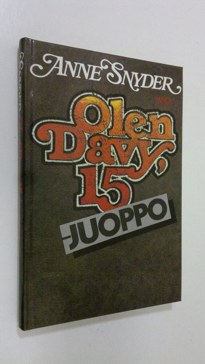 Anne Snyder : Olen Davy, 15 - juoppo