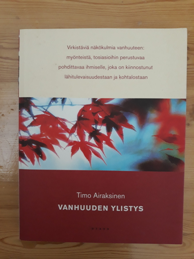 Timo Airaksinen : Vanhuuden ylistys