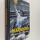 Jimmy Burns : Maradona : maailman paras jalkapalloilija - pikkukuva 1