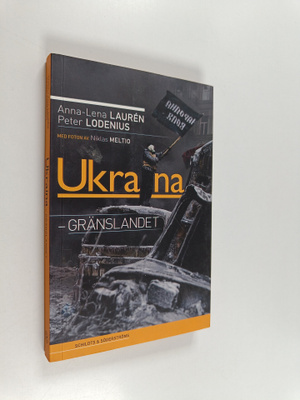 Anna-Lena Lauren : Ukraina - gränslandet