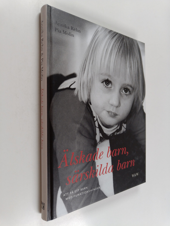 Annika Rehn : Älskade barn, särskilda barn att få ett bar...
