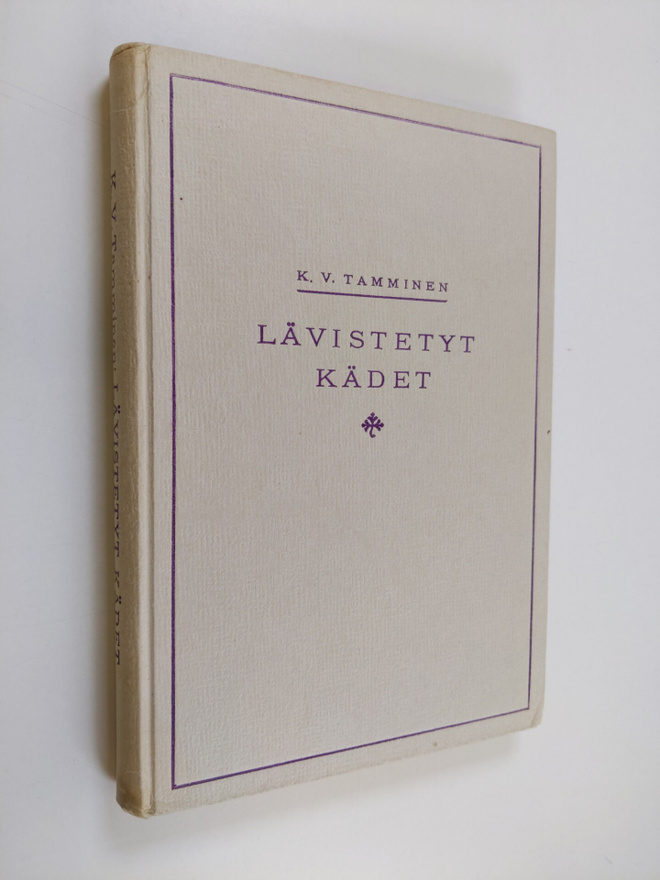 K. V. Tamminen : Lävistetyt kädet