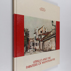 Maurice Utrillo : Utrillo and the Painters of Montmartre - pikkukuva 1