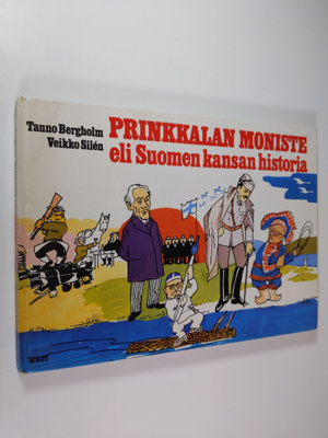 Tauno Bergholm : Prinkkalan moniste eli Suomen kansan his...