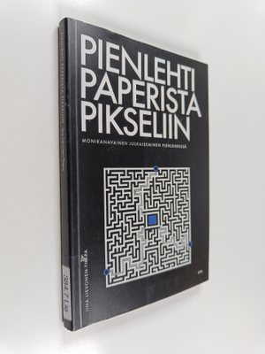 Iina Lievonen-Thaba : Pienlehti paperista pikseliin : mon...