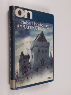 Hubert Monteilhet : Ammattina kummitus
