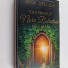 Ava Miles : Kadonnut Nora Robertsin maahan - pikkukuva 1