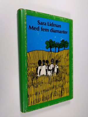Sara Lidman : Med fem diamanter