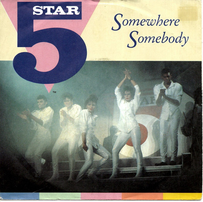 5 STAR: Somewhere Somebody / Have A Good Time 7"kk