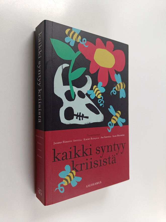 Jaakko Hämeen-Anttila ym. : Kaikki syntyy kriisistä