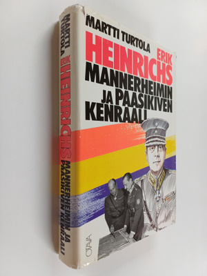 Martti Turtola : Erik Heinrichs : Mannerheimin ja Paasiki...