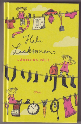 Heli Laaksonen: Lähtisiks föli?