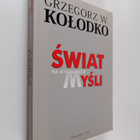 Grzegorz W. Kolodko : Swiat na wyciagniecie mysli - pikkukuva 1
