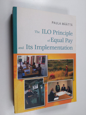 Paula Määttä : The ILO Principle of Equal Pay and Its Imp...