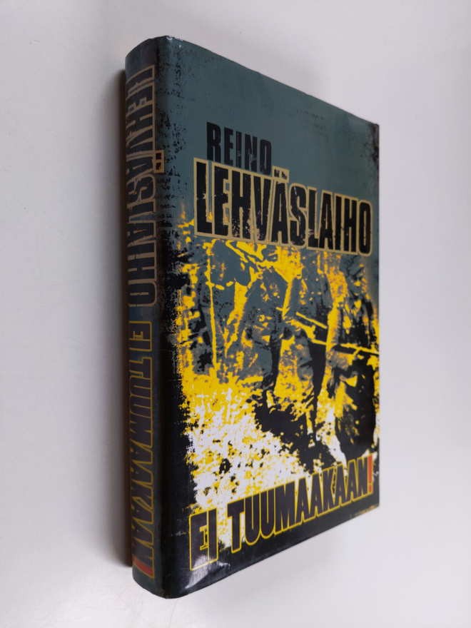 Reino Lehväslaiho : Ei tuumaakaan!
