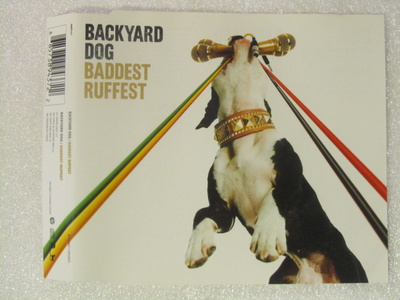 Backyard Dog • Baddest Ruffest CD-Single