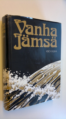 Keijo K. Kulha : Vanhan Jämsän historia 1860-luvulta vuot...