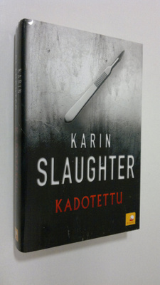 Karin Slaughter : Kadotettu