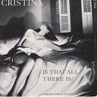 Cristina – Is That All There Is?  7" Uk 1980 - pikkukuva 1
