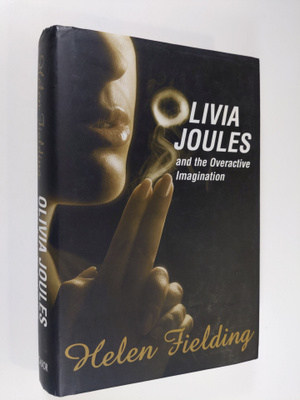 Helen Fielding : Olivia Joules and the overactive imagina...
